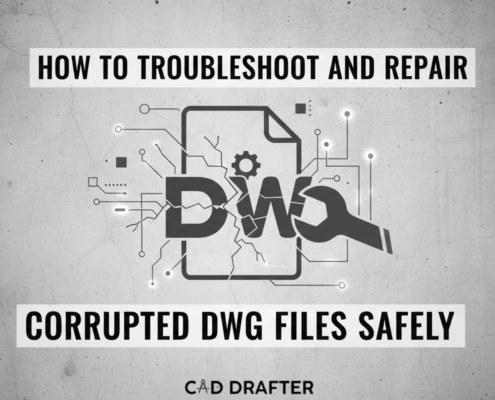 Troubleshoot And Repair Corrupted DWG Files