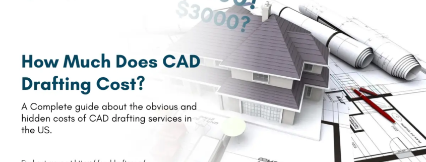 CAD Drafting Services Cost